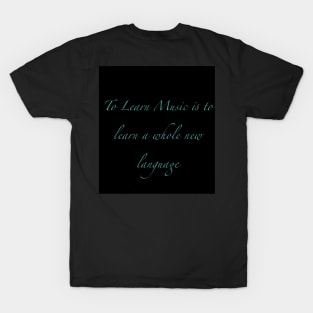 Music is language T-Shirt
